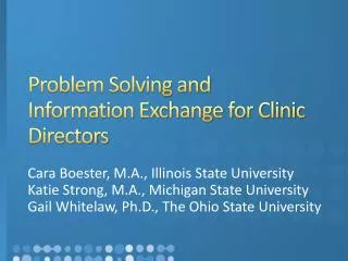 Problem Solving and Information Exchange for Clinic Directors