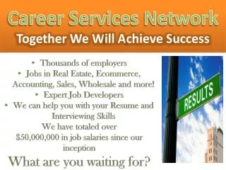 Career Services Network Together We W ill A chieve S uccess