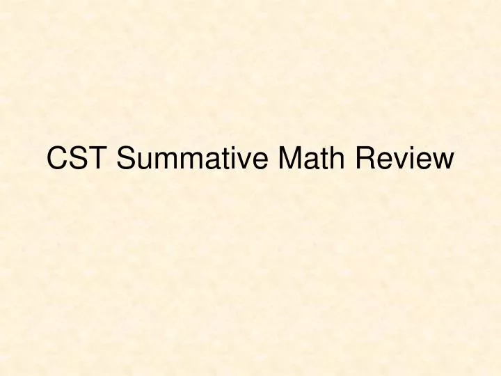 cst summative math review