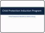 Child Protection Induction Program - slide 1