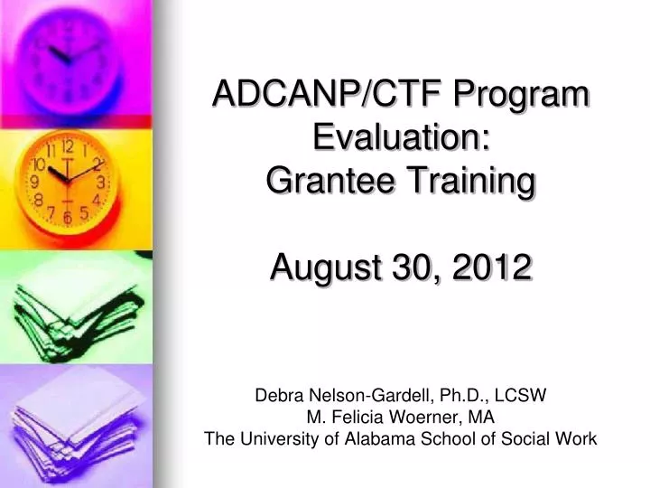 adcanp ctf program evaluation grantee training august 30 2012