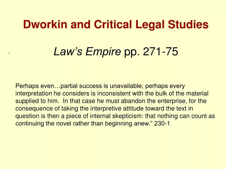 dworkin and critical legal studies law s empire pp 271 75