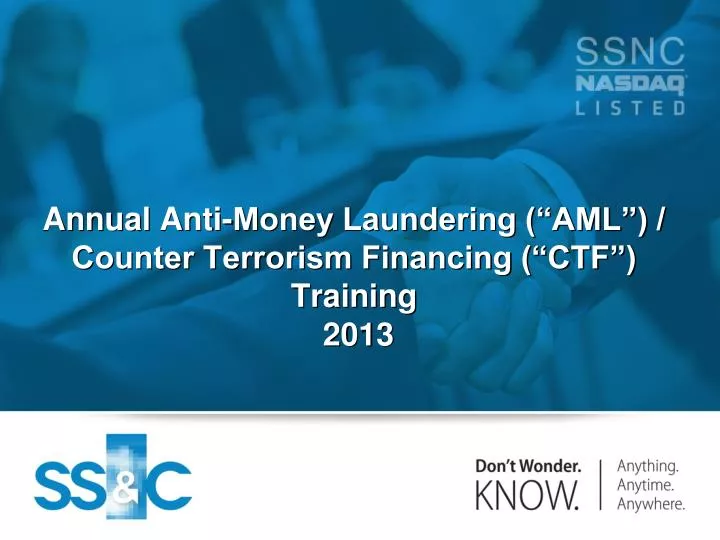 annual anti money laundering aml counter terrorism financing ctf training 2013