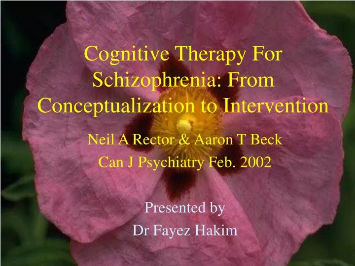 cognitive therapy for schizophrenia from conceptualization to intervention