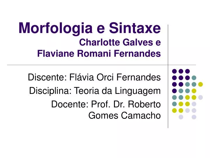 morfologia e sintaxe charlotte galves e flaviane romani fernandes