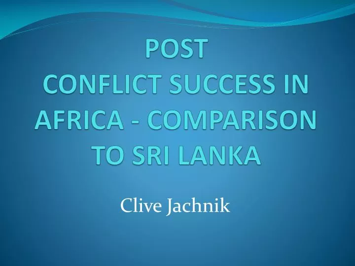 post conflict success in africa comparison to sri lanka