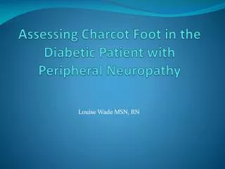 Assessing Charcot Foot in the Diabetic Patient with Peripheral Neuropathy