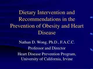 Dietary Intervention and Recommendations in the Prevention of Obesity and Heart Disease