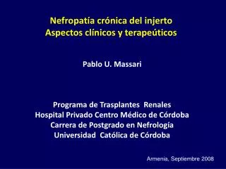 Nefropatía crónica del injerto Aspectos clínicos y terapeúticos