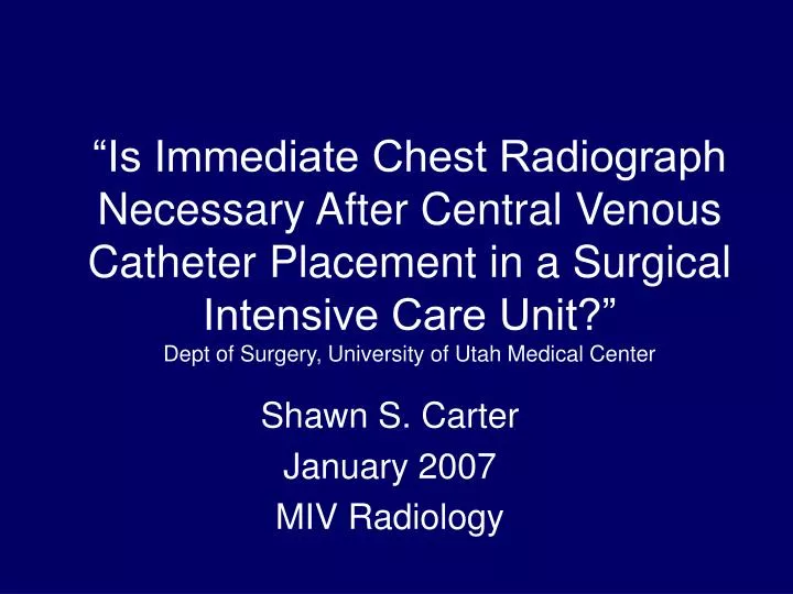 shawn s carter january 2007 miv radiology