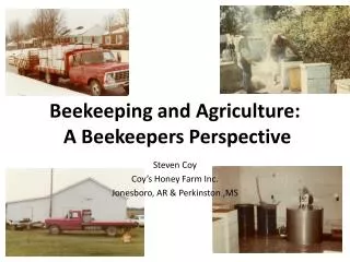 Beekeeping and Agriculture: A Beekeepers Perspective
