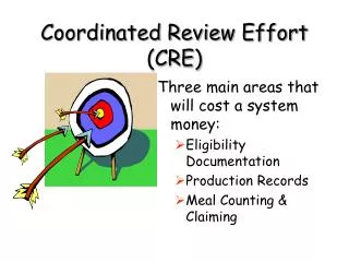 Coordinated Review Effort (CRE)
