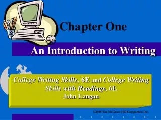 Chapter One An Introduction to Writing