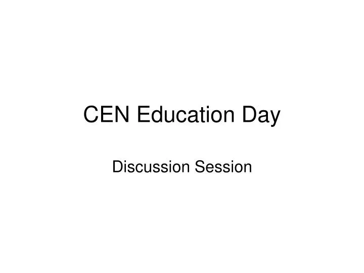 cen education day