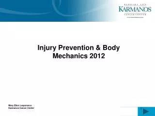 Injury Prevention &amp; Body Mechanics 2012