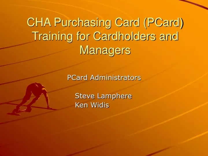 cha purchasing card pcard training for cardholders and managers