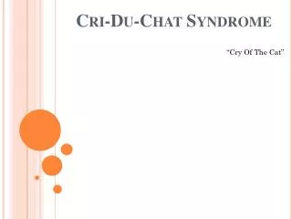 Cri-Du-Chat Syndrome