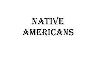 Native Americans