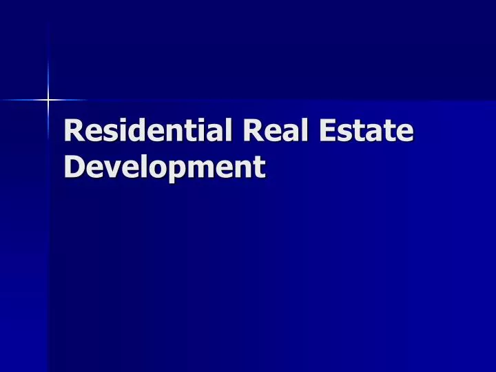 residential real estate development