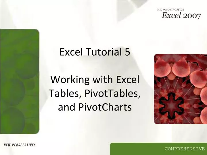 excel tutorial 5 working with excel tables pivottables and pivotcharts