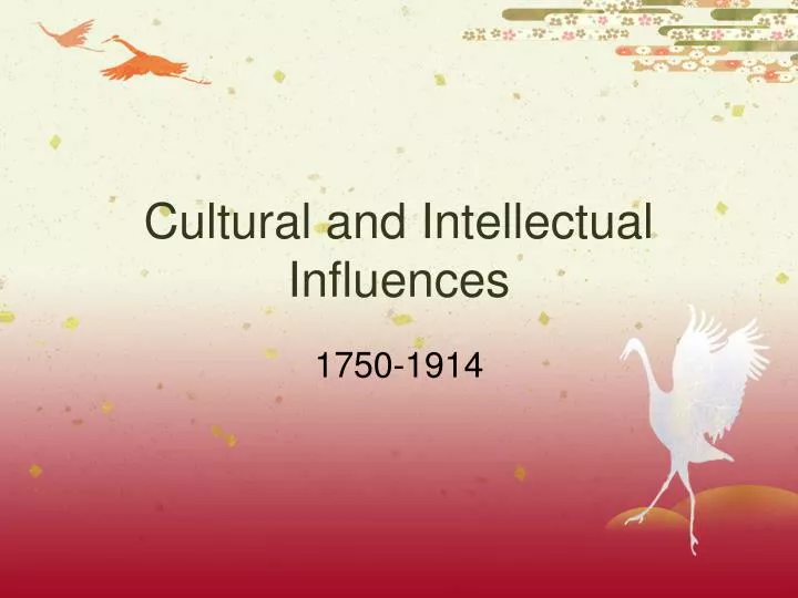 cultural and intellectual influences