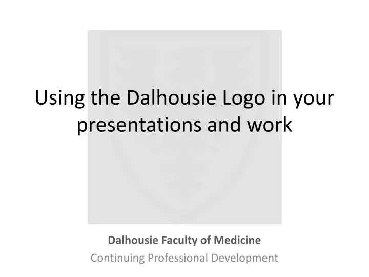 using the dalhousie logo in your presentations and work