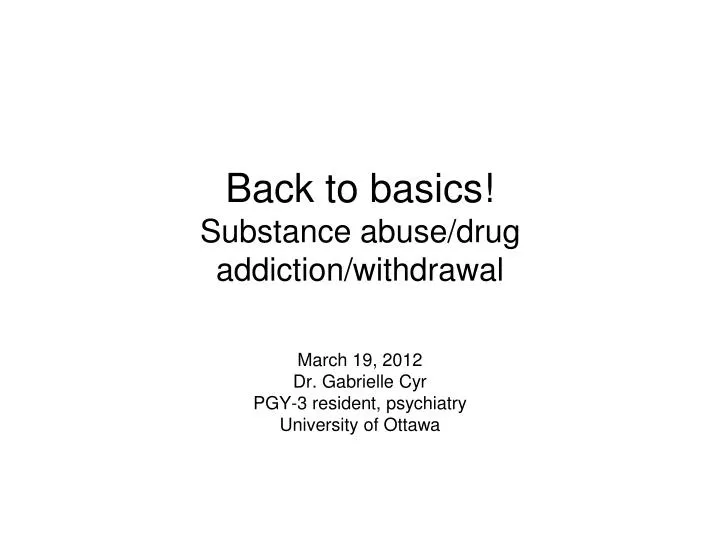 back to basics substance abuse drug addiction withdrawal