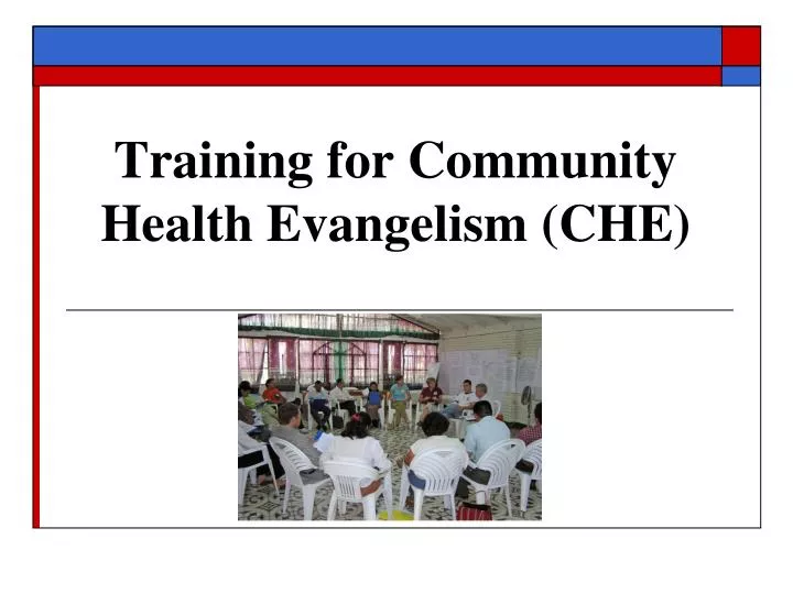 training for community health evangelism che