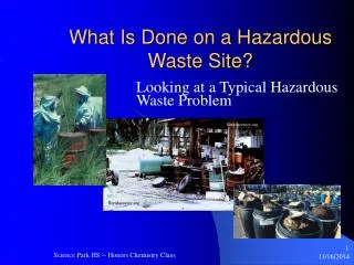 What Is Done on a Hazardous Waste Site?