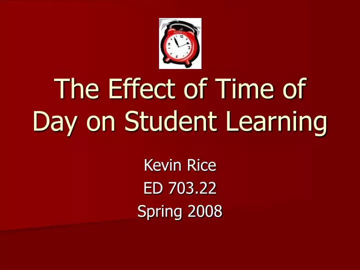 the effect of time of day on student learning