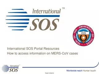 International SOS Portal Resources How to access information on MERS- CoV cases