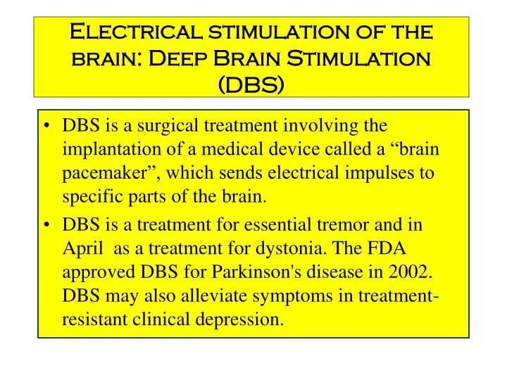 electrical stimulation of the brain deep brain stimulation dbs