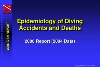 Epidemiology of Diving Accidents and Deaths
