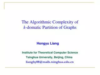 The Algorithmic Complexity of k -domatic Partition of Graphs
