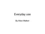 Exploring Character Dynamics and Themes in Alice Walker's "Everyday Use" - slide 1