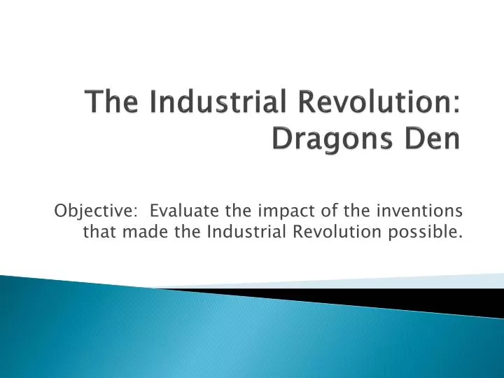 the industrial revolution dragons den
