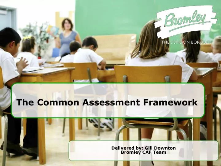 the common assessment framework
