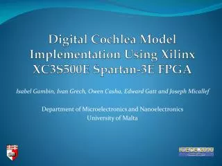Digital Cochlea Model Implementation Using Xilinx XC3S500E Spartan-3E FPGA