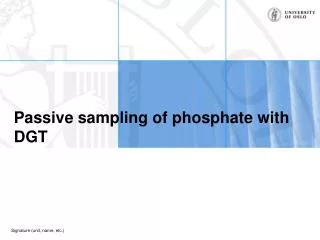 Passive sampling of phosphate with DGT