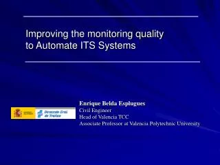 Improving the monitoring quality to Automate ITS Systems