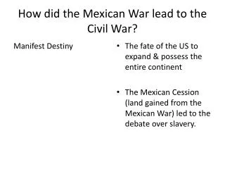 How did the Mexican War lead to the Civil War?