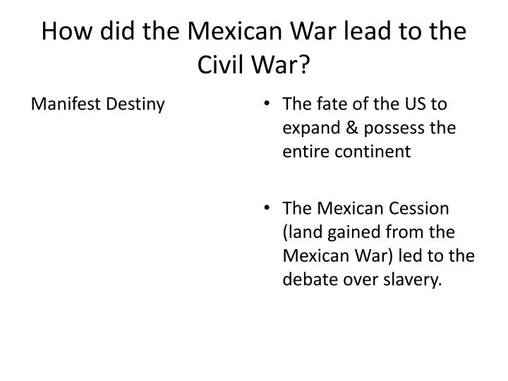 how did the mexican war lead to the civil war
