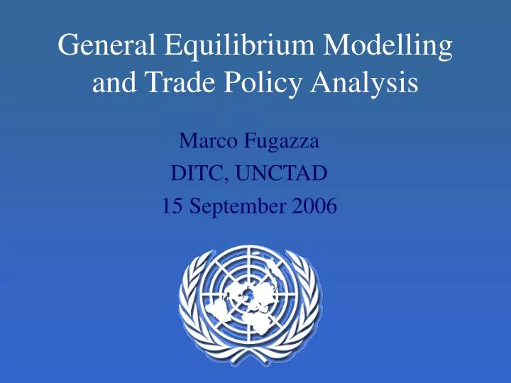 general equilibrium modelling and trade policy analysis