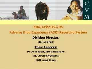 FDA/CVM/OSC/DS Adverse Drug Experience (ADE) Reporting System