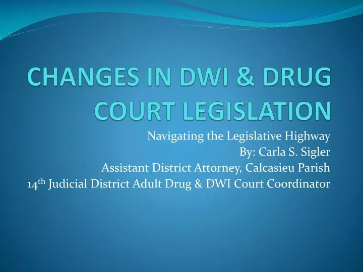 changes in dwi drug court legislation
