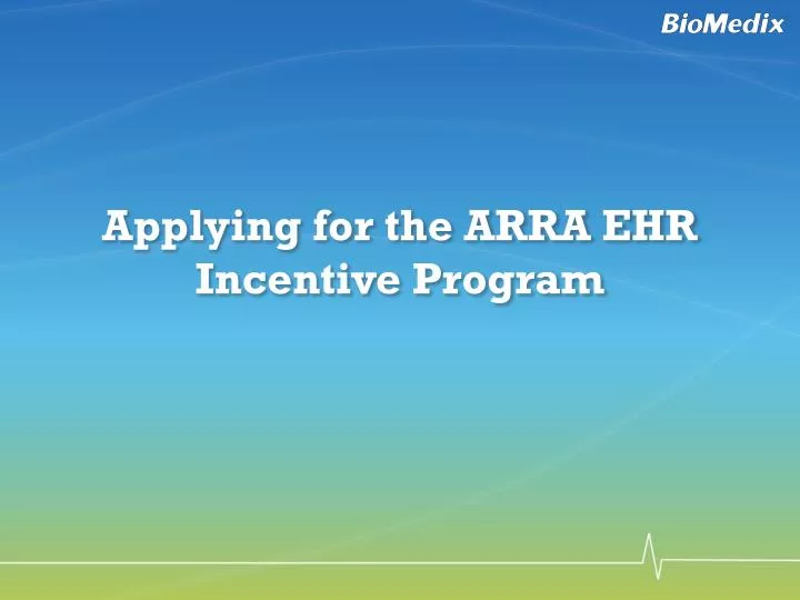 applying for the arra ehr incentive program