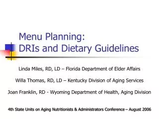 Menu Planning: DRIs and Dietary Guidelines