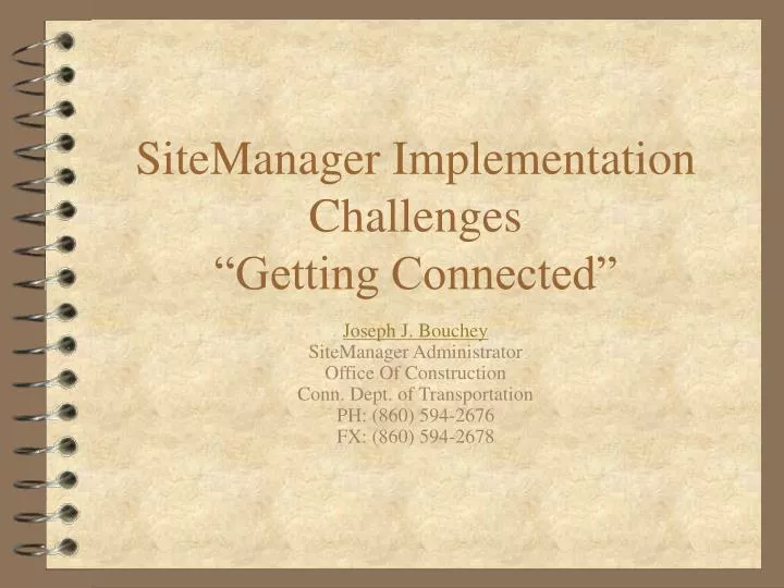sitemanager implementation challenges getting connected