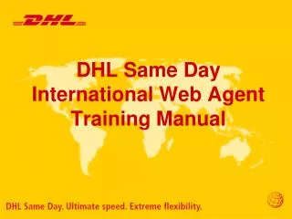 DHL Same Day International Web Agent Training Manual