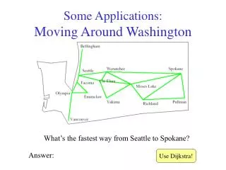Some Applications: Moving Around Washington